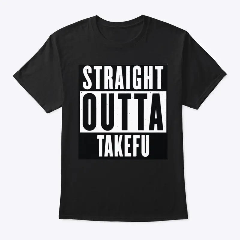 Straight Outta Takefu