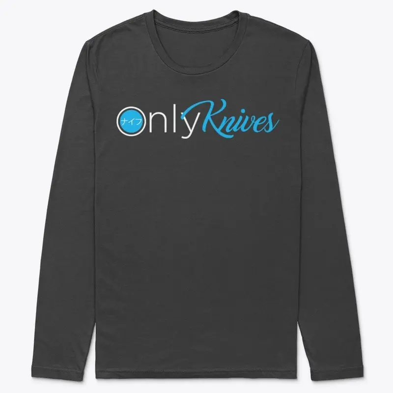 Only Knives Long Sleeve/Hoodies