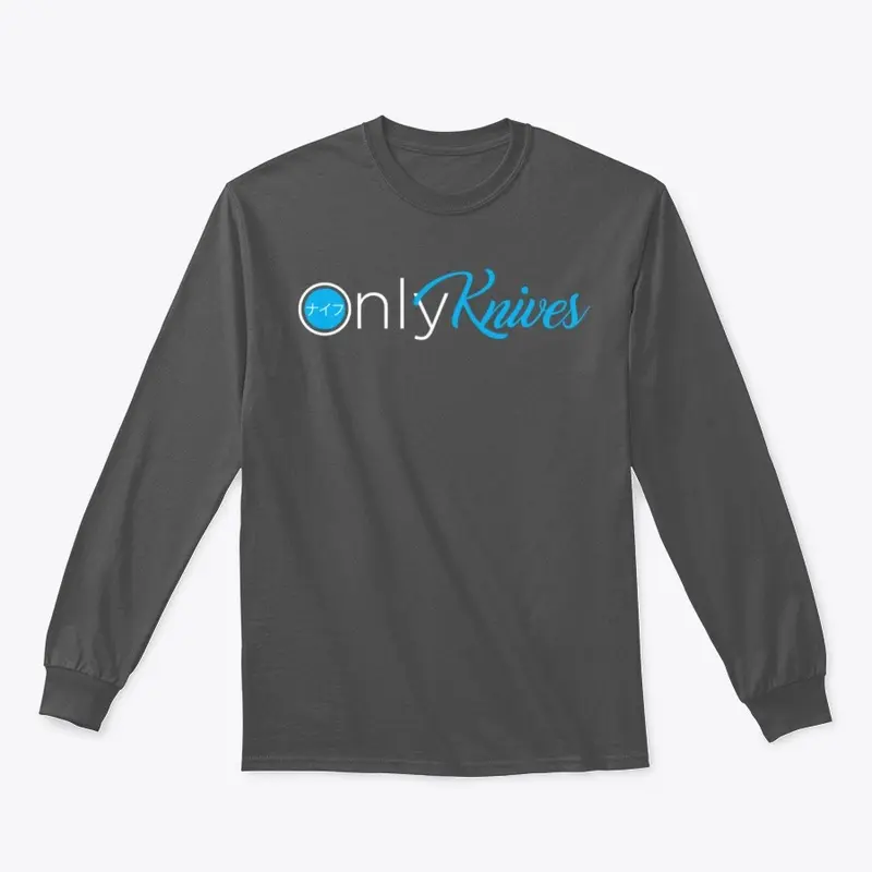 Only Knives Long Sleeve/Hoodies